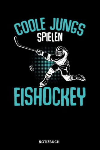 Coole Jungs spielen Eishockey: Notizbuch für Eishockey Liebhaber | liniert