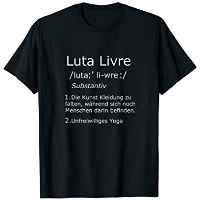 Lustige Luta Livre Definition Grappling Brazilian Jiu Jitsu T-Shirt