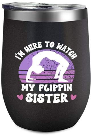 I'm Heres To Watch My Flippin Sister Gymnast Cheers- 12oz Wine Cup with Lid Novelty Mugs for Auntie