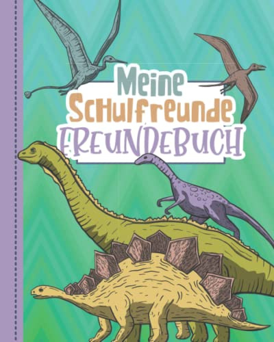Meine Schulfreunde: Schulfreundebuch Jungen Grundschule. Freundebuch mit tollen Dinos