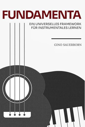 FUNDAMENTA: Ein universelles Framework für instrumentales Lernen