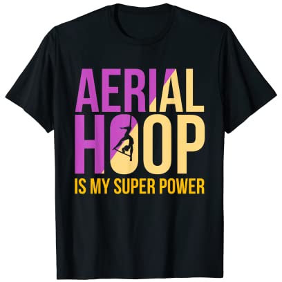 Aerial Dancer oder Aerial Yoga Design Aerial Hoop Super Power T-Shirt