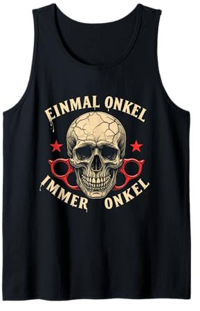 ONCE ONKEL ALWAYS ONKEL Skull brass knuckles Tank Top