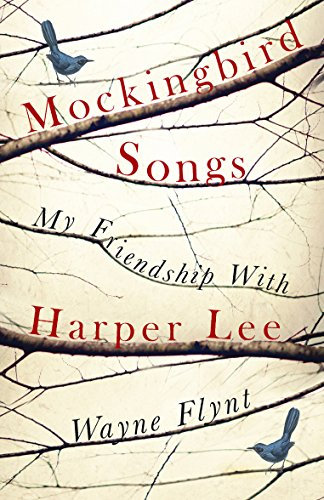 Mockingbird Songs: My Friendship with Harper Lee (English Edition)