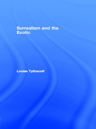 Surrealism and the Exotic (English Edition)