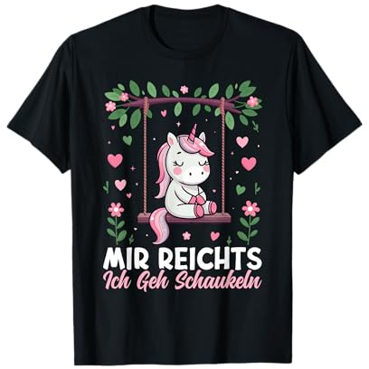 Mir Reichts Ich Geh Schaukeln Lustiges Einhorn Partnerlook T-Shirt