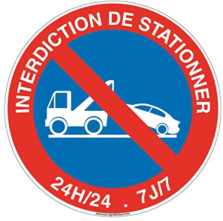 AUA SIGNALETIQUE - Panneau Interdiction DE STATIONNER 24h/24 et 7j/7 - Ø 300 mm, Aluminium Dibond 3mm