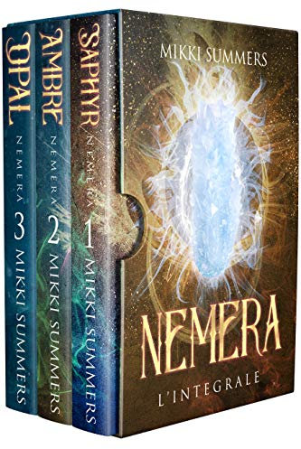 Nemera - L'intégrale: Un Univers de Science Fiction Post-Apocalyptique Saupoudré de Romance - Tomes 1, 2 & 3 (Première édition - Dystopie Nemera)
