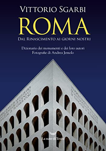 Roma. Dal Rinascimento ai giorni nostri (Italian Edition)