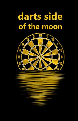 dart side of the moon - DARTS Punktebuch - dart score book: Ergebnisbuch für Deine Dart-Runden - für 2-4 Spieler
