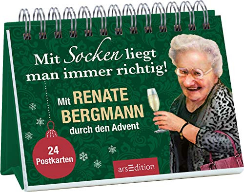Mit Socken liegt man immer richtig!: Mit Renate Bergmann durch den Advent. 24 Postkarten | Adventskalender (1) von der Online-Omi zum Aufstellen
