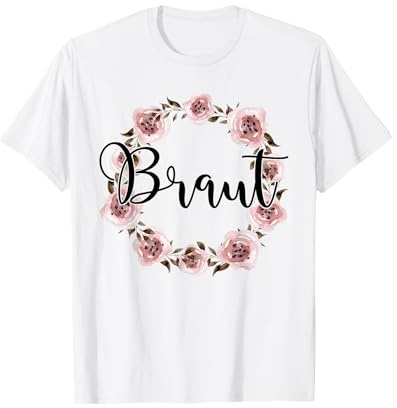 Braut Bride to be Verlobung Blumenkranz JGA Party Braut T-Shirt