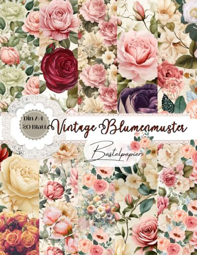 Vintage Blumenmuster Bastelpapier: Decoupage Papier Blumen | Din A4, 20 doppelseitige Seiten I Junk Journal Dekor | Origami I DIY Karten | Dekoratives Bastelpapier | Origami | Reisetagebücher
