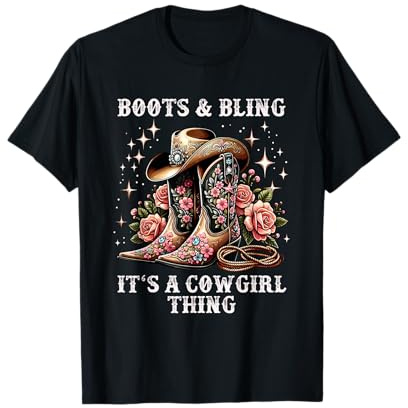 Rodeo Mädchen Frauen Boots and Bling Its A Cowgirl Thing T-Shirt