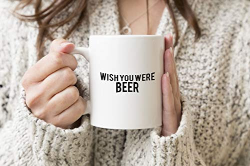 Wish You were Beer White Coffee Tea Mug Regular 312ml Cup