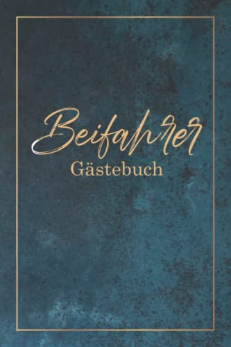 Beifahrer Gästebuch: Führerschein Bestanden Geschenk für Fahranfänger und 18. Geburtstag zum Eintragen