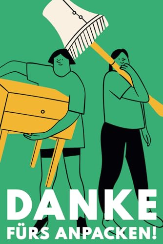 Danke fürs Anpacken!: Bedank dich bei deinen Umzugshelfern