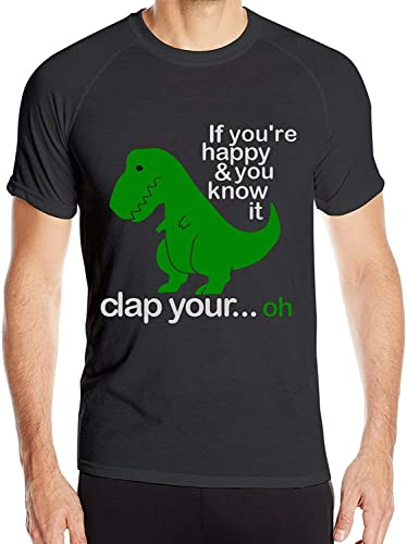 T Rex Dinosaurs If You're Happy & You Know It Man's Short Sleeve T-Shirt Dry Fit Running T Shirts Manches Courtes(Medium)