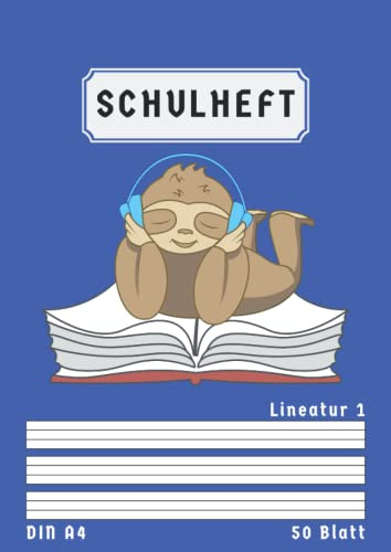 Schulheft Lineatur 1: Schreibheft Din A4 Liniert 1 Klasse mit Kontrastlineatur Schulanfang | 50 Blatt | Faultier Blau