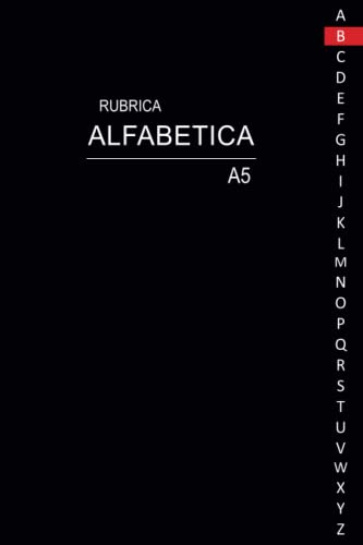 Rubrica Alfabetica: Organizzatore Alfabetico |160 pagine con riferimenti per ogni lettera