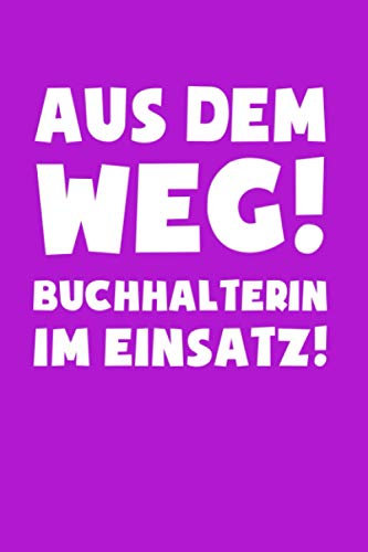 Buchhalter: Buchhalterin im Einsatz!: Notizbuch / Notizheft für Buchführung Buchhaltung A5 (6x9in) liniert mit Linien
