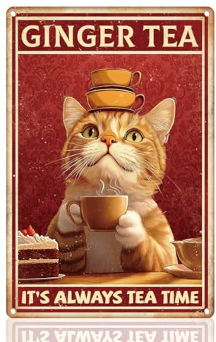 DOODLREAM Funny Cat Ginger Tea Vintage Metal Tin Sign Wall Art Home Decor | 20 x 30 cm, Tea Time Cat Quote Tin Poster for Home, Kitchen, Garden, Office, Bar, Ideal Vintage Decor Gift for Cat Lover