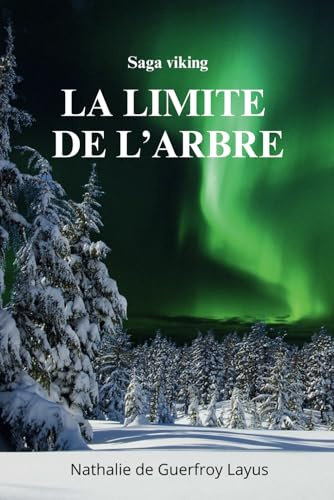La limite de l'Arbre: Roman épique