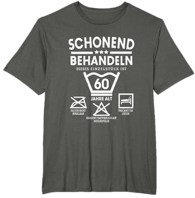 Einzelstück 60 Jahre Alt Schonend Behandeln 60. Geburtstag T-Shirt