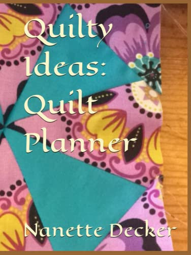 Quilty Ideas: Quilt Planner