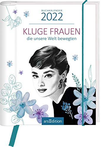 Buchkalender Kluge Frauen 2022: die unsere Welt bewegten
