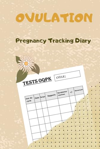 ovulation: Pregnancy Tracking Diary (French Edition)