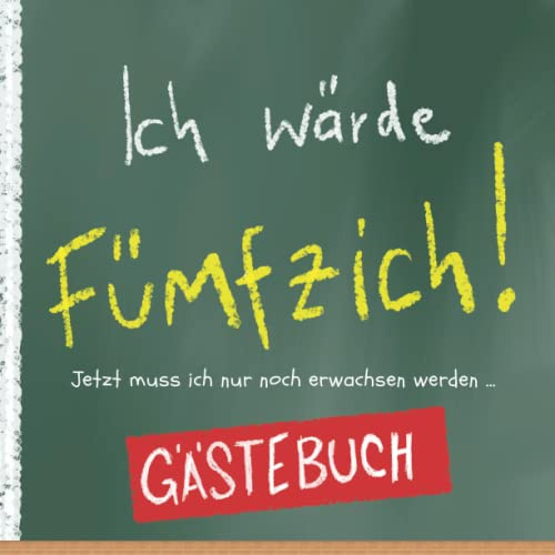 Gästebuch Ich werde 50: Zum 50. Geburtstag von Mann & Frau – Lustiges Geschenk & Geburtstagsdeko für Glückwünsche und Fotos – 100 Seiten