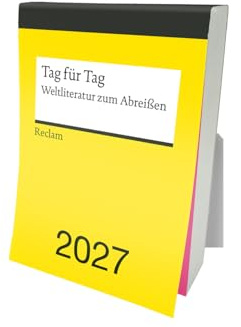 Tag für Tag. Weltliteratur zum Abreißen 2027: Tagesabreißkalender zum Aufstellen und Aufhängen mit 365 inspirierenden Zitaten berühmter Autor:innen