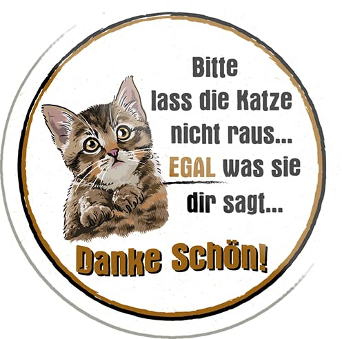 schilderkreis24 - Lustiger Katzen Spruch “Bitte Lass die Katze Nicht Raus..“ Magnet Deko Kühlschrankmagnet Humor witzige Geschenkidee Katzenbesitzer oder Katzen Fans 8x8 cm