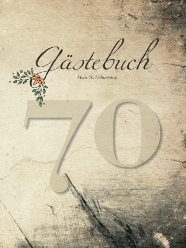 Gästebuch 70. Geburtstag: Gästebuch Geburtstag zum Ausfüllen | für 40 Personen zum Eintragen auf je 2 Seiten | Hardcover, A4