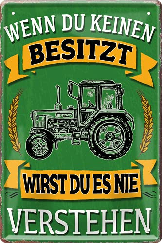 schilderkreis24 Blechschild 20x30cm – Lustiges Schild für Landwirte und Traktor-Fans, Deko & Geschenkidee (Wenn du keinen besitzt verstehen)