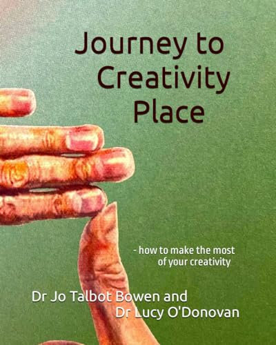 Journey to Creativity Place: - how to make the most of self-creativity
