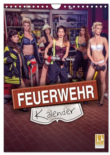 Feuerwehrkalender 2026 (Wandkalender 2026 DIN A4 hoch), CALVENDO Monatskalender: Heiße Frauen in Feuerwehr - Einsatzsituationen (CALVENDO Erotik)