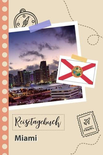 Reisetagebuch zum Ausfüllen - Miami: Ein lustiger Reisetagebuch zum selberschreiben für Ihre Reise nach Florida für Paare, Männer und Frauen mit Anregungen und Checklisten.