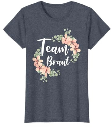 Team Braut Bride Brautjungfern JGA Party Hochzeit Geschenk T-Shirt