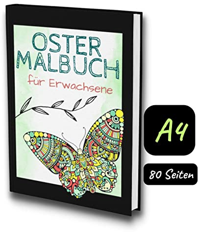Ostermalbuch Erwachsene: Ein super Ostergeschenk mit verschiedenen Mandala- und Frühlingsmotiven. Zum Ausmalen und Entspannen.