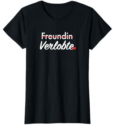 Freundin zur Verlobte I Verlobung Heiratsantrag Geschenk T-Shirt
