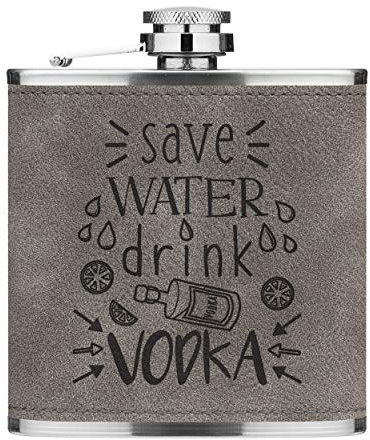 Save Water Drink Vodka 6oz Cuir PU Hip Flasque Gris Luxe