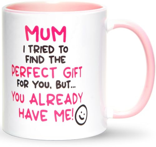 HilihoHaven Mum Gift from Daughter Son - You Already Have Me! Funny Mother's Day Mug - Birthday Present for Mom with Playful Quote - 11oz White Ceramic Tea Coffee Cup (Pink)