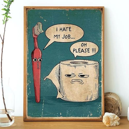 ZHAOLIN Lustiges Poster mit Zahnbürstenmotiv „I Hate My Jobs“, Leinwanddruck, einzigartiges, humorvolles Leinwandgemälde, Wandkunst, Bild, Toilette, Badezimmerdekor, 70 x 100 cm, rahmenlos