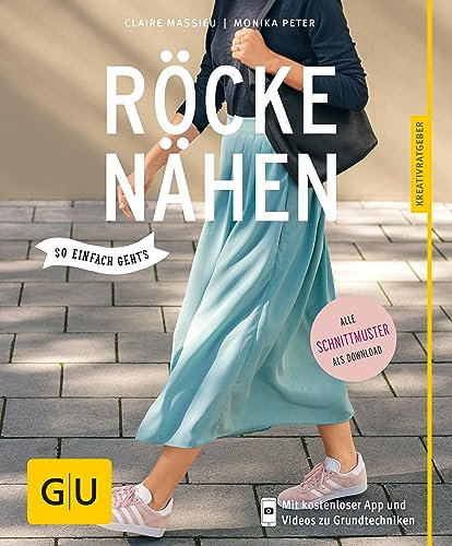 Röcke nähen: Lieblingsstücke für jede Gelegenheit (GU Nähen, Stricken & Co.)