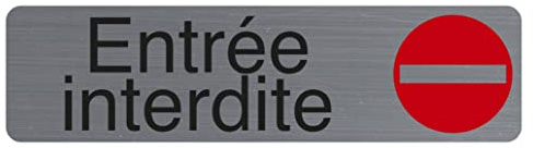 Exacompta - Réf. 67152E - 1 plaque de porte adhésive Entrée interdite - Plaque murale imprimée de signalisation - Sur tous supports - Aspect aluminium brossé - Dimensions : 16,5 x 4,4 cm