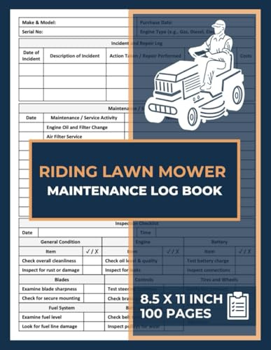 Riding Lawn Mower Maintenance Log Book: Ride On Lawn Mower Repair & Service Record Logbook | with Daily Inspection Checklist | Garden Tractor Repair Tracker Forms