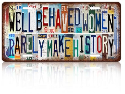 Vintage License Plate Wall Decor Well Behaved Women Rarely Make History Metal Tin Sign For Bar Home 12 x 6 Inches