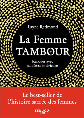 La femme tambour: Renouer avec sa déesse intérieur